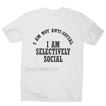 Nejsem Anti-sociální jsem Selektivně Sociálních Muži Legrační Hrubý Trička Unisex Dopisy Tištěné Retro Tričko Mužské Nadrozměrné Tričko