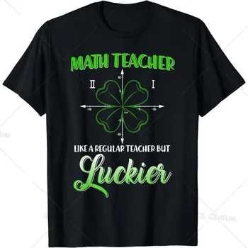 St Patrick ' s Den, Téma Učitel Matematiky a Trojlístek Vytištěný - Jako Normální Učitel, Ale Šťastnější - Funny T-Košile pro Ženy, Muže